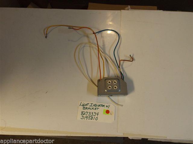 Whirlpool STOVE 8273334 3195810 Light, Indicator W/Bracket USED Whirlpool STOVE 8273334 3195810 Light, Indicator W/Bracket USED